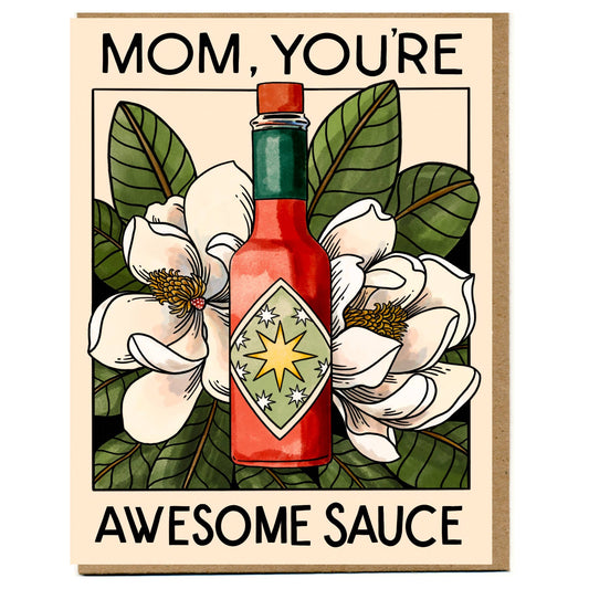 Mom, You're Awesome Sauce Card