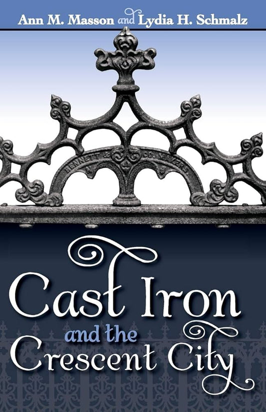 Cast Iron and the Crescent City