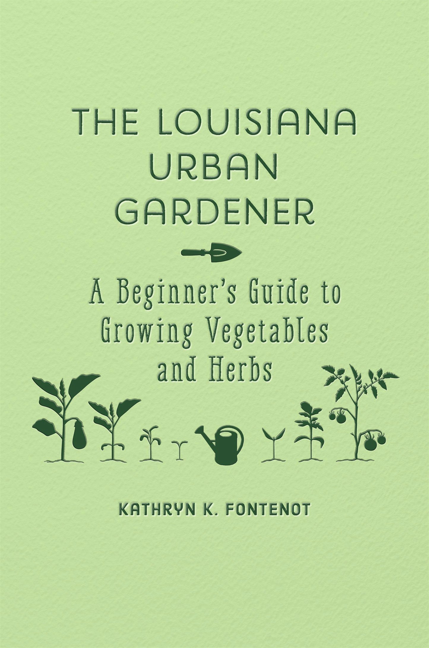 The Louisiana Urban Gardener